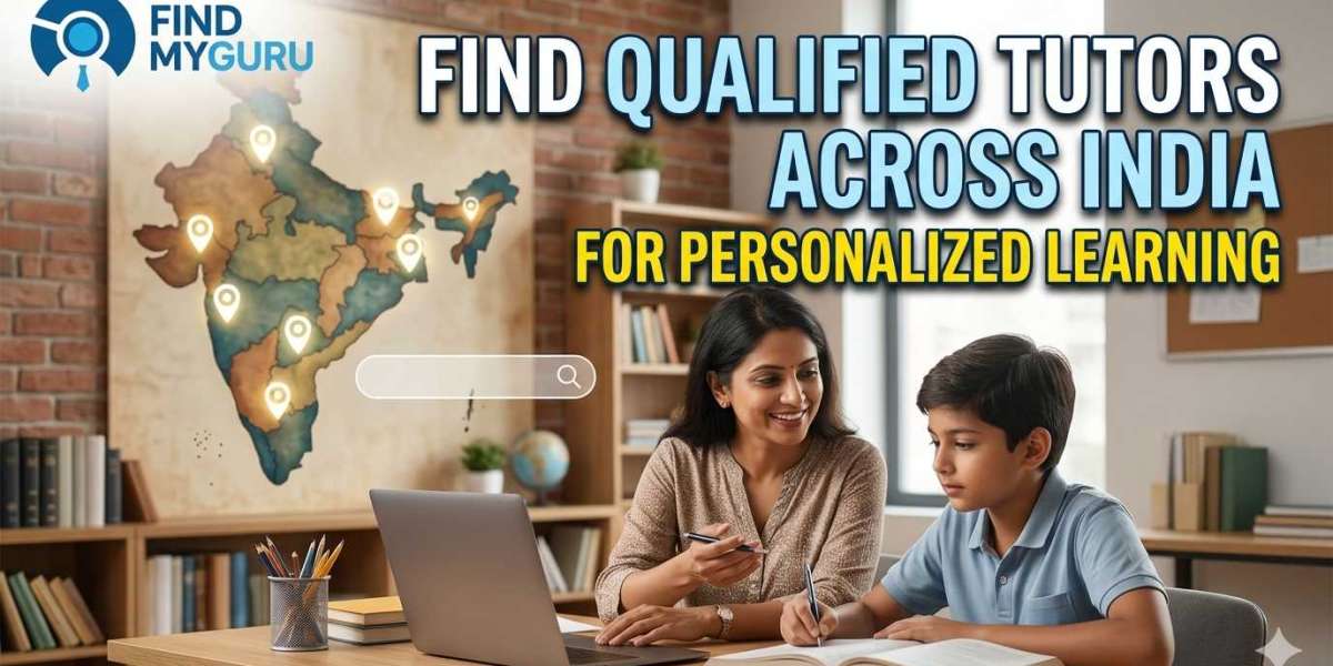 Find Qualified Tutors Across India for Personalized Learning