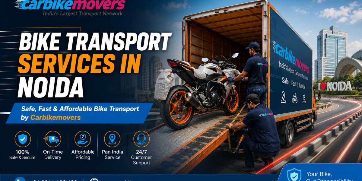Bike Transport Services in Noida: Secure and Convenient Solutions for Two-Wheeler Relocation