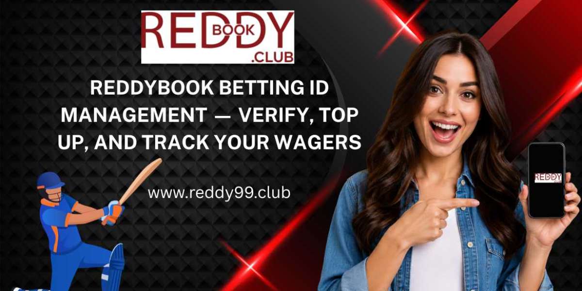 Reddybook Betting ID Management — Verify, Top Up, and Track Your Wagers