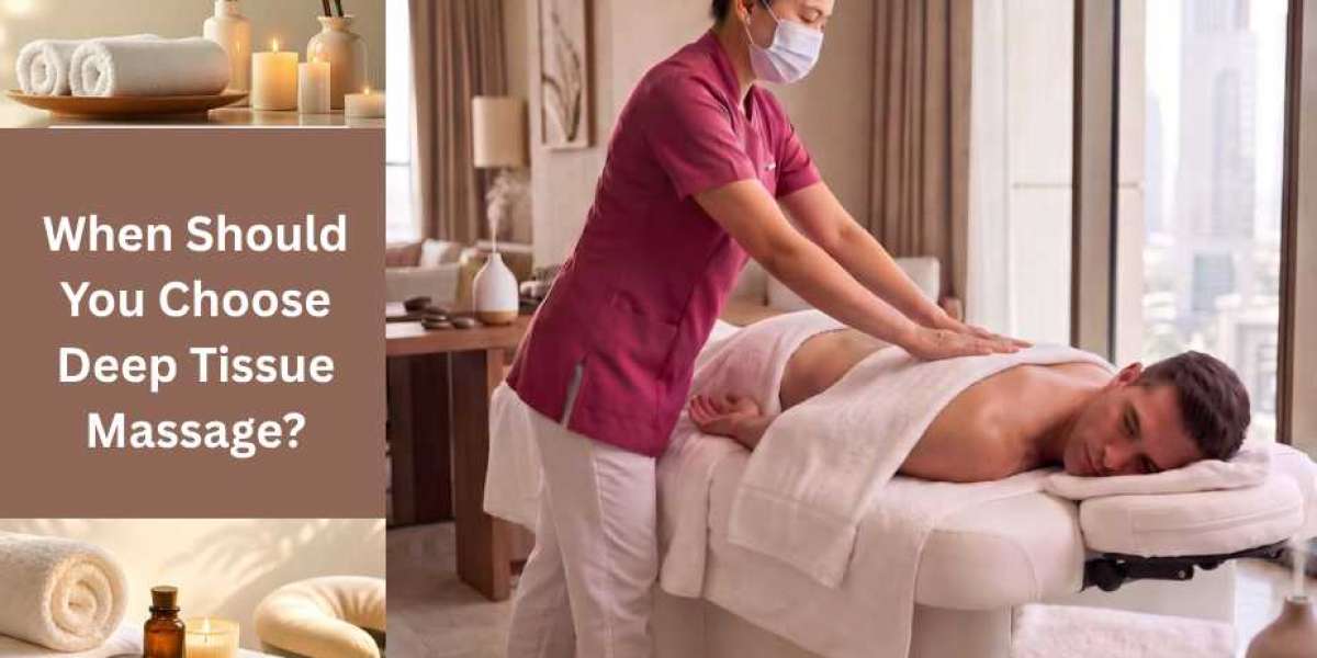 When Should You Choose Deep Tissue Massage?