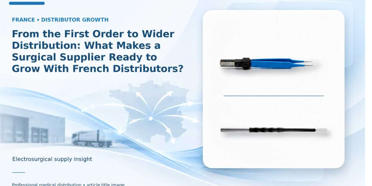 From the First Order to Wider Distribution: What Makes a Surgical Supplier Ready to Grow With French Distributors?